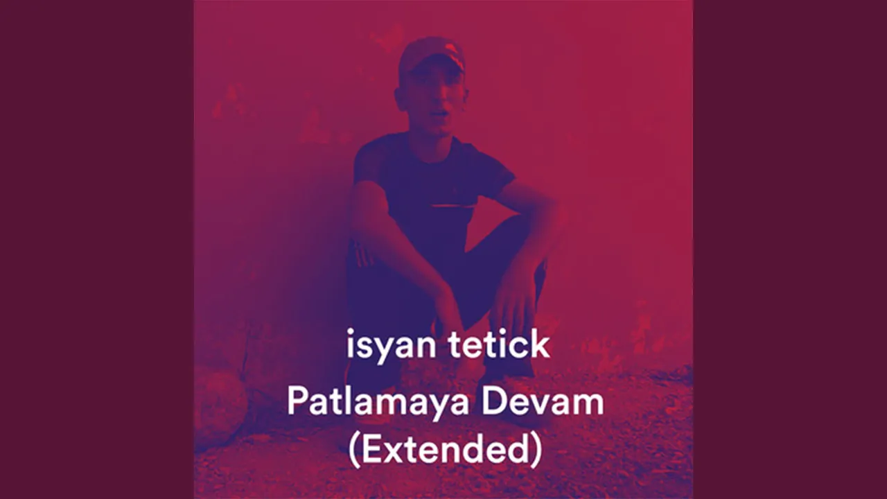 Patlamaya Devam (Extended)