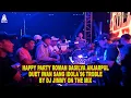 Download Lagu HAPPY PARTY ROMAN DASILVA ANJARPUL DUET IWAN SANG IDOLA 96 TROBLE BY DJ JIMMY ON THE MIX