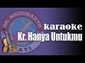Download Lagu Kr.Hanya Untukmu - (nada cowok) - Karaoke - Keroncong Asli - OK.Soegiharto