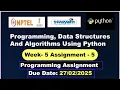 Programming Data Structures And Algorithms Using Python week 5 nptel programming assignment 5 2025