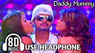 daddy mummy 8d audio bass boosted villu vijay asal music