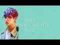 Download Lagu Even If I Die, It's You (Duet, V Focus)