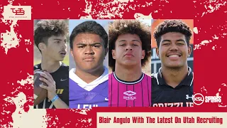 The Utah Blockcast - The Latest On Utah FB Recruiting With 247 Sports Blair Angulo
