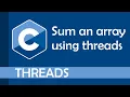Download Lagu Practical example for using threads #1 (Summing numbers from an array)