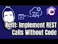 Implement REST Calls Without Too Much Code with Refit