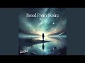 Download Lagu Freed From Desire
