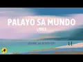 Lagu Palayo Sa Mundo - Jolianne and Arthur Nery (LYRICS) | OPM Love Song 2025