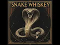 Download Lagu Snake Whiskey - Solo Una Cobra (Full Album - 2025)