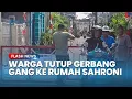 Download Lagu Portal ke Gang Rumah Anggota DPR RI Ahmad Sahroni di Tanjung Priok Ditutup