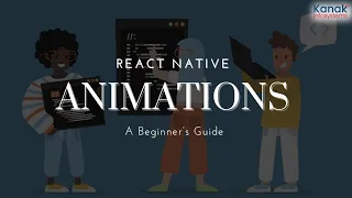 How to Create Animations in React Native A Beginner s Guide
