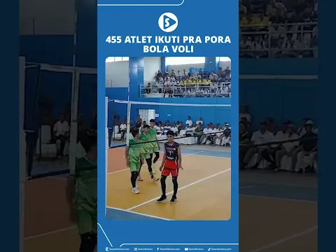 455 Atlet dari 18 Kabupaten Kota Ikuti Pra Pora Bola Voli