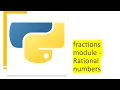 fractions module - Rational numbers Python by examples