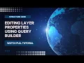 Editing Layer Properties using Query Builder in ArcGIS