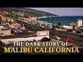 Why Nobody Wants to Visit Malibu California Anymore