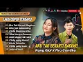 Lagu AKU TAK BERARTI BAGIMU - Kang Ojol X Fira Cantika | KITA TAK SEBANDING | ALBUM COVER TERPOPULER