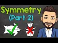 Intro to Symmetry Part 2 What is Symmetry Lines of Symmetry