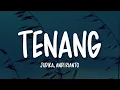 Judika x Andi Rianto - Tenang (Lirik Lagu) ~ Tenang Tenang Cintaku