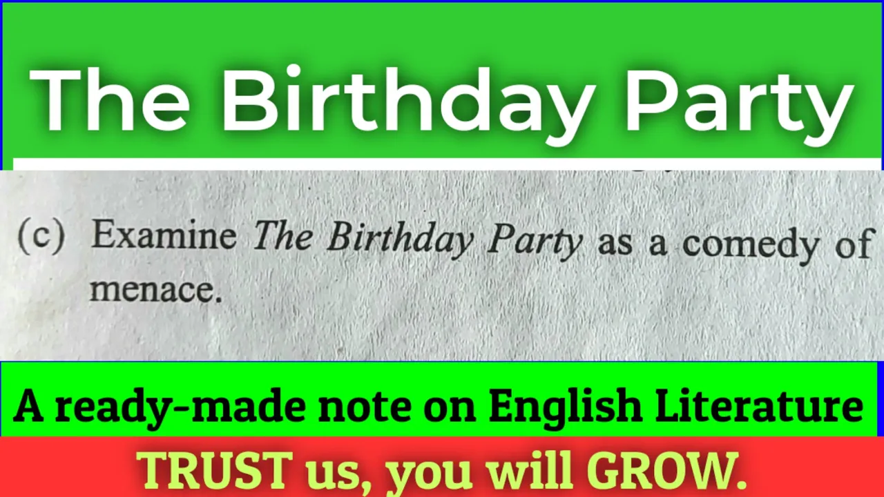 The Birthday Party as a Comedy of Menace| Harold Pinter| English literature| Existential anxieties