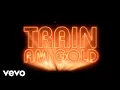 Download Lagu Train - AM Gold