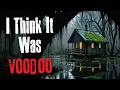 Download Lagu Ik denk dat het voodoo was - Creepypasta