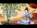 Download Lagu Relaxing Music with Guzheng,Piano,Chinese Flute Sounds |Calming Instrumental Music for Stress Relief