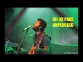 Download Lagu Pal Pal Dil Ke Paas || Arijit Singh || Unplugged || HD || Music Addiction || T - Series || Indian #1