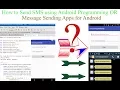 How to Send SMS using Andorid Programming Message Sending Apps for Android With Source Code