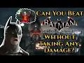 Lagu Can You Beat Batman: Arkham Knight Without Taking Any Damage?
