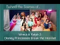 Download Lagu Behind the Scenes - Wreck It Ralph 2: Disney Princesses Break the Internet