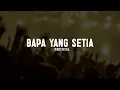 Download Lagu Bapa Yang Setia - Brenda (Lirik) || Lagu Rohani Kristen Paling Menyentuh Hati Pilihan Terbaik 2025