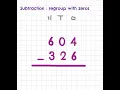 Subtraction Regroup with Zeros