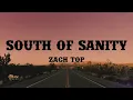 Download Lagu South Of Sanity - Zach Top (Lyrics)