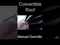 CONVERTIBLE ROOF MANUAL OVERRIDE
