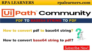 How to convert pdf to base64 string How to convert base64 string to pdf using UiPath RPA