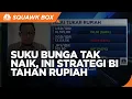 Download Lagu Jika Tak Naikkan Suku Bunga, Ini Amunisi BI Tahan Pelemahan Rupiah