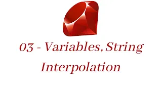 Ruby variable s string interpolation - part 03