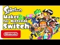 Splatoon Maker for Nintendo Switch