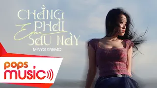 CHẲNG PHẢI EM SAU NÀY? | MinyG | Official MV | Prod. by NEMO