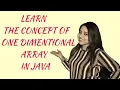 EASILY LEARN TO TAKE INPUT AND PRINT VALUES OF ONE DIMENSIONAL ARRAY IN JAVA USING BLUEJ