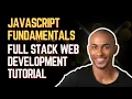 JavaScript Fundamentals Full Stack Web Development Tutorial