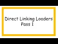 Direct Linking Loaders Pass 1