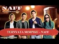 Download Lagu TERNYATA MIMPIKU   NAFF Karaoke