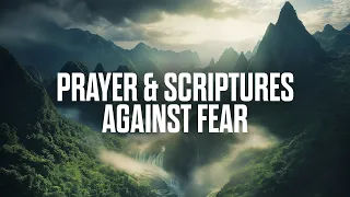 Prayers and Scriptures Against Fear | 1 Hour Soaking Instrumental
