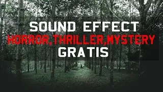 Download Sound Effect Gratis Untuk Film Horror - Thriller - Mystery - Bonus Soundtrack Horror MP3