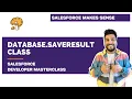 Database SaveResult class in Salesforce Chapter 59 Salesforce Developer Masterclass