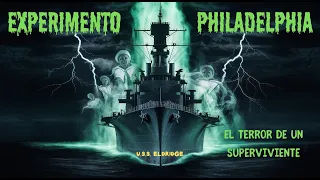 Experimento PHILADELPHIA: La TERRORIFICA Verdad que OCULTARON