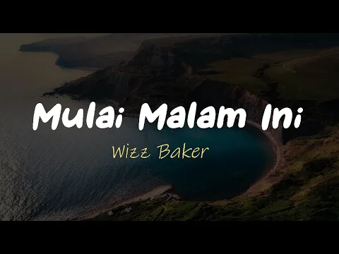 Download MP3 Wizz Baker || Mulai Malam Ini Lirik Lagu Timur #11