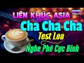 Download Lagu Nghe Phê Cực Đỉnh - Nhạc Test Loa Cha Cha Cha 2025 Cực Chuẩn - Liên Khúc Cha Cha Cha Asia Sôi Động