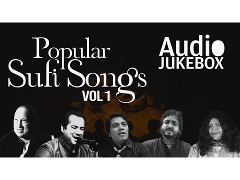 Download MP3 Popular Sufi Songs - Volume 1 | Ultimate Sufi Collection | Audio Jukebox