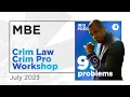 MBE Crim Law Crim Pro Workshop July 2023 Review
